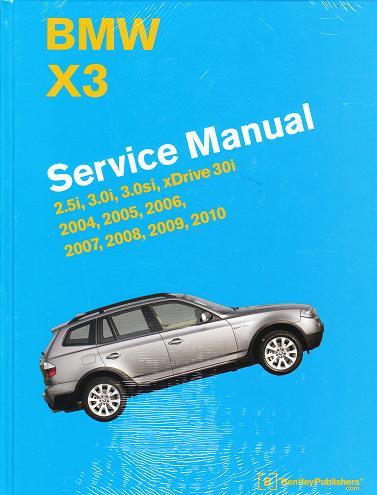 2004 - 2010 BMW X3 Factory Bentley Service Repair Shop Manual 