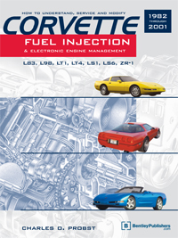 1982 - 2001 Chevy Corvette Fuel Injection Electronic Engine Management Manual