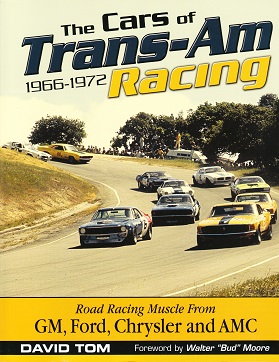 The Cars of Trans-Am Racing: 1966 - 1972