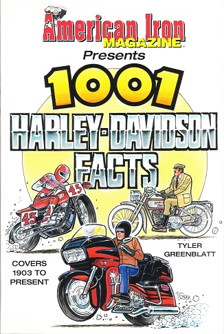 American Iron Magazine: 1001 Harley-Davidson Facts