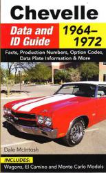 1964 - 1972 Chevelle Data and Indentification Guide by CarTech