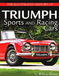 The Illustrated History of Triumph Sports and Racing Cars