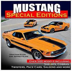 Mustang Special Editions: Shelbys, Cobras, Twisters, Pace Cars, Saleens and More
