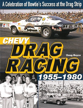 Chevy Drag Racing: 1955 - 1980