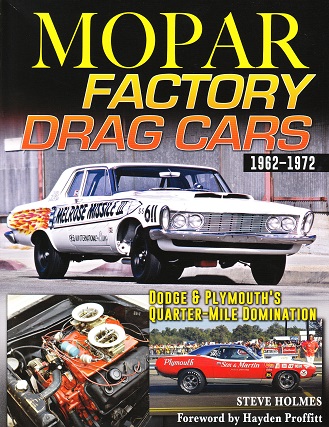 Mopar Factory Drag Cars: 1962 - 1972