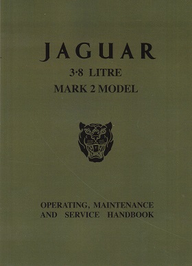 1960 - 1967 Jaguar MK 2, 3.8 Litre Official Operating, Maintenance & Servicing Handbook