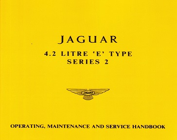 1969 - 1971 Jaguar 4.2 E-Type XK-E Series 2, Operating & Service Handbook