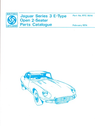1971 - 1974 Jaguar Series 3 E-Type Open 2 Seater Official Parts Catalog