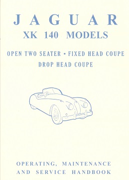 1955 - 1957 Jaguar XK140 Official Operating, Maintenance & Service Handbook