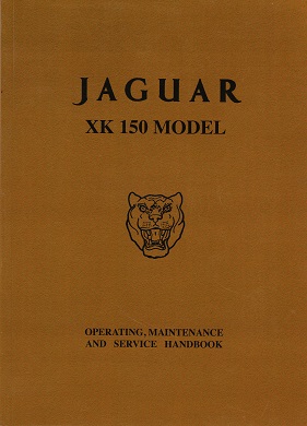 1958 - 1960 Jaguar XK150 Official Operating, Maintenance & Service Handbook