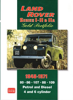 1948 - 1971 Land Rover Series I, II & IIA Gold Portfolio Specification & Data Manual