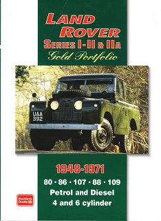 1948 - 1971 Land Rover Series I, II & IIA Gold Portfolio Specification & Data Manual