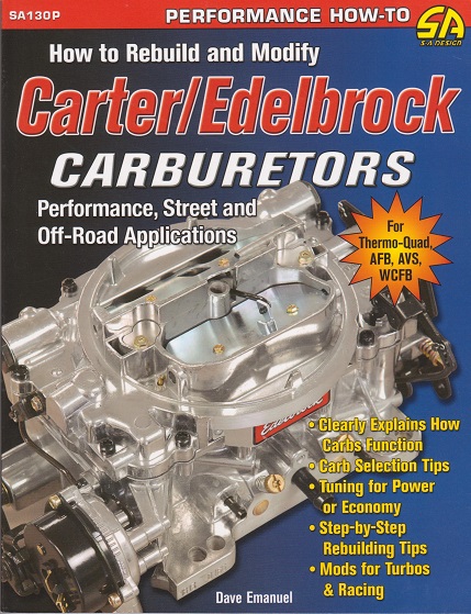 How to Rebuild and Modify Carter Edelbrock Carburetors