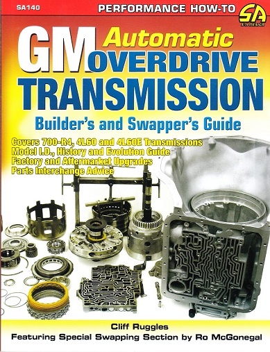 GM Automatic Overdrive Transmissions: Builder's & Swapper's Guide