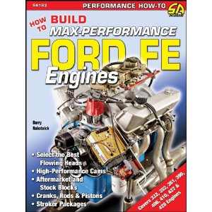 How to Build Max-Performance Ford FE Engines CarTech Manual