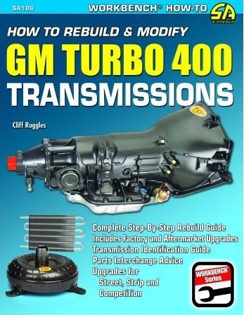 How to Rebuild & Modify GM Turbo 400 Transmissions