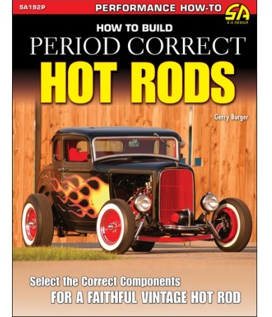How To Build Period Correct Hot Rods
