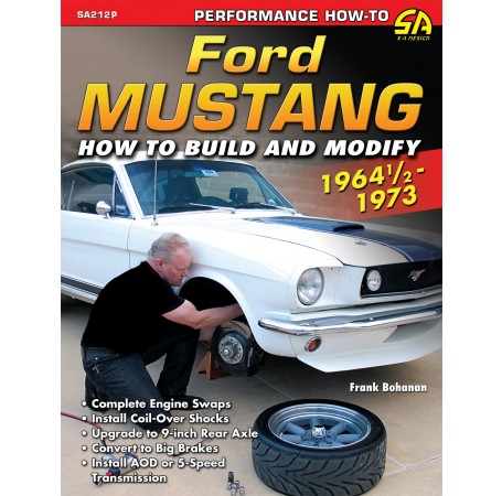 How to Build and Modify your Ford Mustang: 1964 - 1973