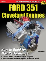 Ford 351 Cleveland Engines: How to Build for Max Performance