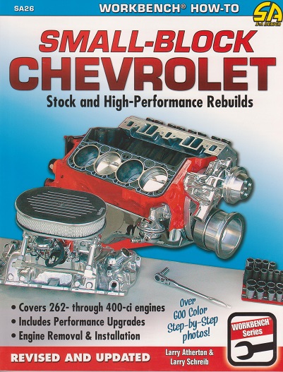 Small Block Chevrolet: Stock and High Performance Rebuilds