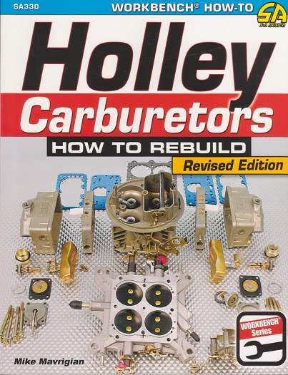 Holley Carburetors: How to Rebuild 