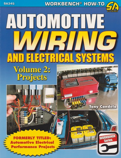 Automotive Wiring And Electrical Systems Volume 2: Projects