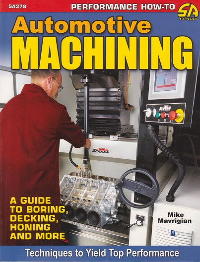 Automotive Machining: A Guide to Boring, Decking, Honing and More