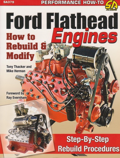 How to Rebuild and Modify Ford Flathead Engines