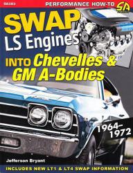 How To Swap LS Engines Into Chevelles & GM A-Bodies