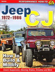 How to Build and Modify Jeep CJ 1972 - 1986