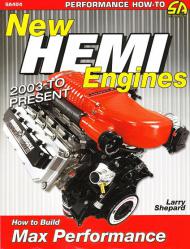 How to Build Max Performance HEMI Engines: 2003 - Present