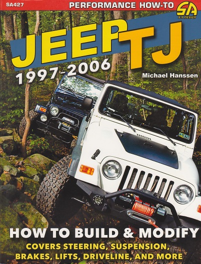 1997-2006 Jeep TJ: Modify/Swap Engine; Trans/Lifts/Wheels/Winches Manual 