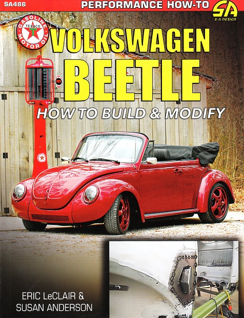 Volkswagen Beetle: How to Build and Modify