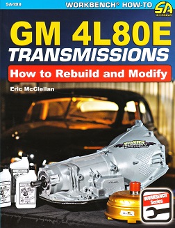 How to Rebuild and Modify GM 4L80E Transmissions