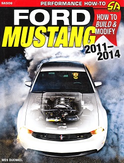 Ford Mustang 2011 - 2014: How to Build and Modify