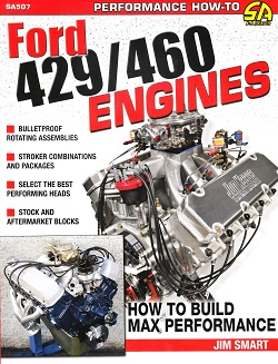 How to Build Max Performance Ford 429/460 Engines