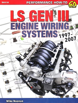 LS Gen III Engine Wiring Systems: 1997 - 2007