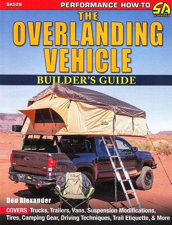 The Overlanding Vehicle Builder's Guide