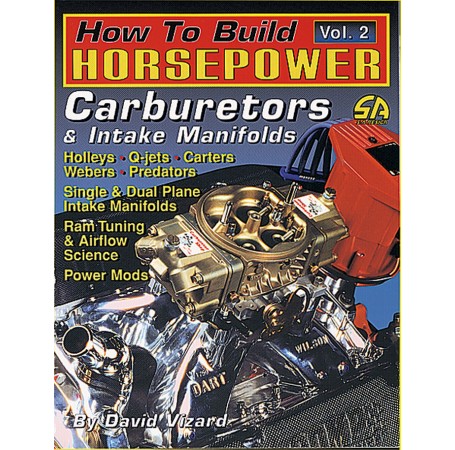 How to Build Horsepower: Volume 2