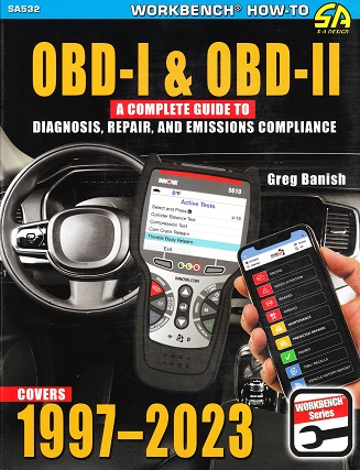 1997 - 2023 OBDI & OBDII: A Complete Guide to Diagnosis, Repair & Emissions Compliance