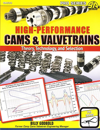 High-Performance Cams & Valvetrains: Theory, Technology & Selection