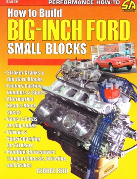 How To Build Big-Inch FORD Small Blocks: CarTech Manual