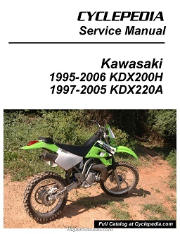 1995 - 2005 Kawasaki KDX200H & KDX220A Cyclepedia Motorcycle Service Manual