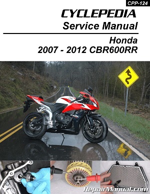 2007 - 2012 Honda CBR600RR Cyclepedia Motorcycle Service Manual
