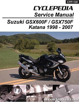 1998 - 2007 Suzuki GSX600F & GSX750F Katana Cyclepedia Motorcycle Service Manual