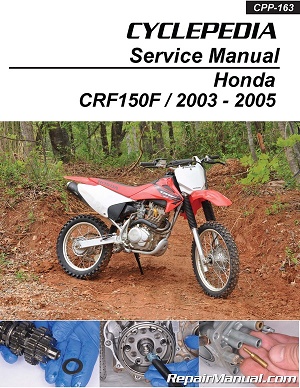 2003 - 2005 Honda CRF150F Cyclepedia Motorcycle Service Manual