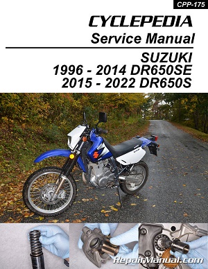 1996 - 2024 Suzuki DR650S/SE Cyclepedia Motorcycle Service Manual