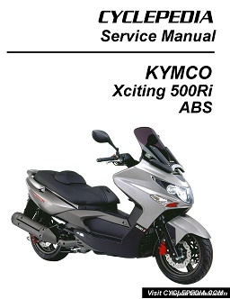 2009 - 2012 KYMCO Xciting 500Ri/ABS Cyclepedia Scooter Service Manual