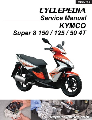 2008 - 2015 KYMCO Super 8 150/125/50 4T Cyclepedia Scooter Service Manual