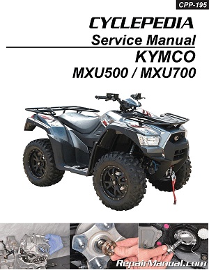 2013 - 2017 KYMCO MXU 500i & 700i Cyclepedia ATV Service Manual